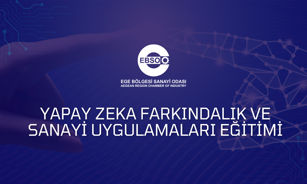 Yapay Zeka Farkındalığı ve Sanayi Uygulamaları Eğitimi