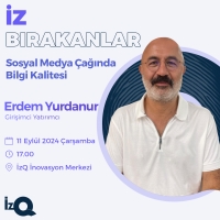 İzQ İz Bırakanlar: Erdem Yurdanur Etkinliği